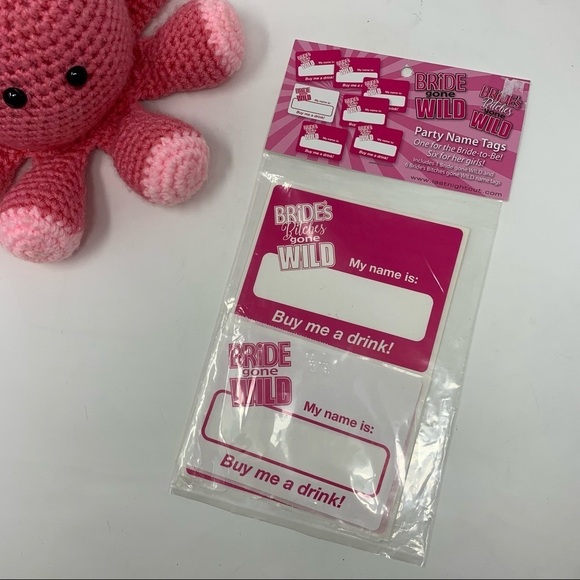Other - Bride\Bride’s Bitches Gone Wild Party Name Tags
